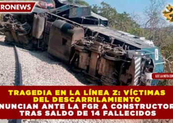TRAGEDIA EN LA LÍNEA Z: VÍCTIMAS DEL DESCARRILAMIENTO DENUNCIAN ANTE LA FGR A CONSTRUCTORAS TRAS SALDO DE 14 FALLECIDOS