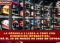 LA FÓRMULA 1 LLEGA A CDMX CON EXHIBICIÓN INTERACTIVA; ABRIRÁ EL 20 DE MARZO DE 2026 EN COYOACÁN