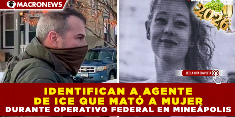 IDENTIFICAN A AGENTE DE ICE INVOLUCRADO EN TIROTEO MORTAL EN MINEÁPOLIS; ANTECEDENTES GENERAN POLÉMICA