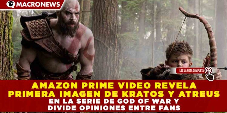 AMAZON PRIME VIDEO REVELA PRIMERA IMAGEN DE KRATOS Y ATREUS EN LA SERIE DE GOD OF WAR Y DIVIDE OPINIONES ENTRE FANS