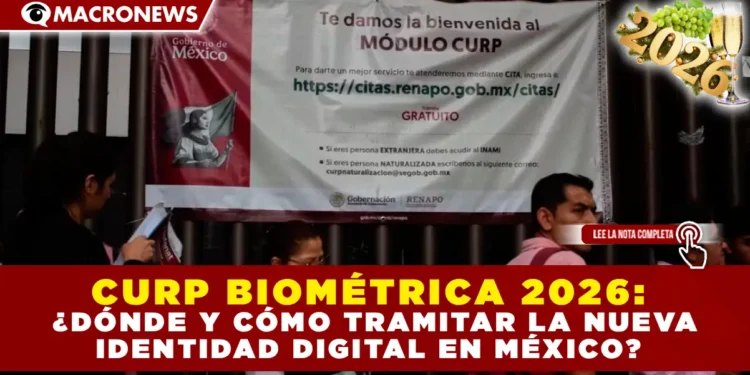CURP BIOMÉTRICA 2026: ¿DÓNDE Y CÓMO TRAMITAR LA NUEVA IDENTIDAD DIGITAL EN MÉXICO?