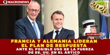 FRANCIA Y ALEMANIA LIDERAN EL PLAN DE RESPUESTA ANTE EL POSIBLE USO DE LA FUERZA DE EE. UU. EN EL ÁRTICO