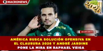 AMÉRICA BUSCA SOLUCIÓN OFENSIVA EN EL CLAUSURA 2026 Y ANDRÉ JARDINE PONE LA MIRA EN RAPHAEL VEIGA