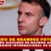 «UN MUNDO DE GRANDES POTENCIAS»: EL DURO DISCURSO DE MACRON ANTE EL DESMARQUE INTERNACIONAL DE EE. UU.