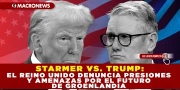 STARMER VS. TRUMP: EL REINO UNIDO DENUNCIA PRESIONES Y AMENAZAS POR EL FUTURO DE GROENLANDIA.