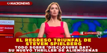 EL REGRESO TRIUNFAL DE  STEVEN SPIELBERG: TODO SOBRE ‘DISCLOSURE DAY’, SU NUEVO THRILLER DE ALIENÍGENAS