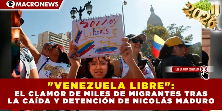 «VENEZUELA LIBRE»: EL CLAMOR DE MILES DE MIGRANTES TRAS LA CAÍDA Y DETENCIÓN DE NICOLÁS MADURO