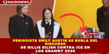 PERIODISTA EMILY AUSTIN SE BURLA DEL  DISCURSO  DE BILLIE EILISH CONTRA ICE EN  LOS GRAMMY 2026