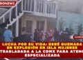 LUCHA POR SU VIDA: BEBÉ QUEMADA EN EXPLOSIÓN EN ISLA MUJERES ES TRASLADADA A LA CDMX PARA ATENCIÓN ESPECIALIZADA