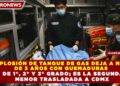 EXPLOSIÓN DE TANQUE DE GAS DEJA A NIÑA DE 3 AÑOS CON QUEMADURAS DE 1°, 2° Y 3° GRADO; ES LA SEGUNDA MENOR TRASLADADA A CDMX