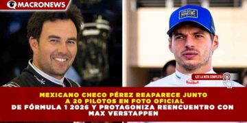 MEXICANO CHECO PÉREZ REAPARECE JUNTO  A 20 PILOTOS EN FOTO OFICIAL DE FÓRMULA 1 2026 Y PROTAGONIZA REENCUENTRO CON  MAX VERSTAPPEN