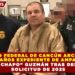 JUZGADO FEDERAL DE CANCÚN ARCHIVA POR 3 AÑOS EXPEDIENTE DE AMPARO DE “EL CHAPO” GUZMÁN TRAS DESECHAR SOLICITUD DE 2025