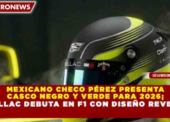 MEXICANO CHECO PÉREZ PRESENTA CASCO NEGRO Y VERDE PARA 2026; CADILLAC DEBUTA EN F1 CON DISEÑO REVELADO