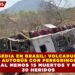 TRAGEDIA EN BRASIL: VOLCADURA DE AUTOBÚS CON PEREGRINOS DEJA AL MENOS 15 MUERTOS Y MÁS DE 30 HERIDOS