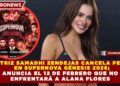 ACTRIZ SAMADHI ZENDEJAS CANCELA PELEA  EN SUPERNOVA GÉNESIS 2026; ANUNCIA EL 12 DE FEBRERO QUE NO  ENFRENTARÁ A ALANA FLORES