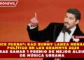 “ICE FUERA”: BAD BUNNY LANZA MENSAJE  POLÍTICO EN LOS GRAMMYS 2026 TRAS GANAR 1 PREMIO DE MEJOR ÁLBUM  DE MÚSICA URBANA