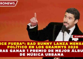 “ICE FUERA”: BAD BUNNY LANZA MENSAJE  POLÍTICO EN LOS GRAMMYS 2026 TRAS GANAR 1 PREMIO DE MEJOR ÁLBUM  DE MÚSICA URBANA