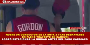 MUERE UN CONDUCTOR DE LA RUTA 2 TRAS DESMAYARSE EN PLENO TRAYECTO EN CANCÚN; LOGRÓ ESTACIONAR LA UNIDAD ANTES DEL PARO CARDIACO