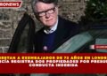 ARRESTAN A EXEMBAJADOR DE 72 AÑOS EN LONDRES;  POLICÍA REGISTRA DOS PROPIEDADES POR PRESUNTA  CONDUCTA INDEBIDA