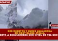 DOS MUERTOS Y NUEVA AVALANCHA  EN MONT BLANC, ITALIA,  ALERTA A ESQUIADORES CON NIVEL DE PELIGRO 4/5