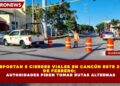 REPORTAN 5 CIERRES VIALES EN CANCÚN ESTE 26  DE FEBRERO;   AUTORIDADES PIDEN TOMAR RUTAS ALTERNAS