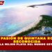 ISLA PASIÓN DE QUINTANA ROO ES RECONOCIDA COMO LA MEJOR PLAYA DEL MUNDO ESTE 2026