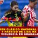 SUSPENDEN CLÁSICO NACIONAL FEMENIL Y PARTIDO DE LIGA MX TRAS VIOLENCIA EN GUADALAJARA
