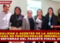 ACTUALIZAN A AGENTES DE LA ASOCIACÓN MEXICANA DE PROFESIONALES INMOBILIARIOS EN REFORMAS DEL PAQUETE FISCAL 2026