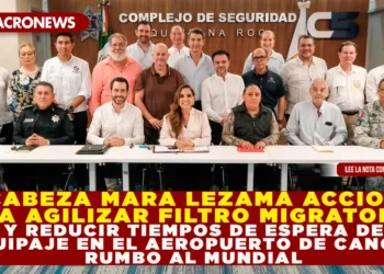 ENCABEZA MARA LEZAMA ACCIONES PARA AGILIZAR FILTROS MIGRATORIOS Y REDUCIR TIEMPOS DE ESPERA DE EQUIPAJE EN EL AEROPUERTO DE CANCÚN RUMBO AL MUNDIAL