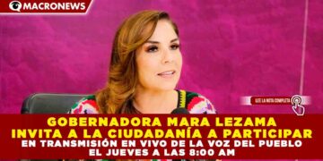 GOBERNADORA MARA LEZAMA INVITA A LA CIUDADANÍA A PARTICIPAR EN TRANSMISIÓN EN VIVO DE LA VOZ DEL PUEBLO EL JUEVES A LAS 8:00 AM