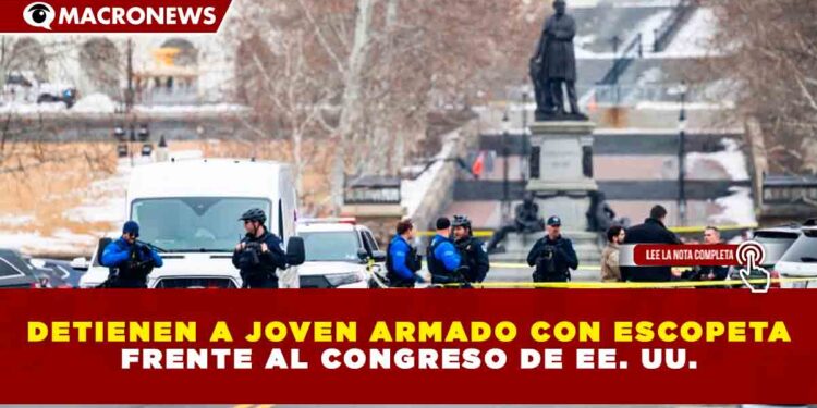 DETIENEN A JOVEN ARMADO CON ESCOPETA FRENTE AL CONGRESO DE EE. UU.