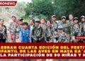 CELEBRAN CUARTA EDICIÓN DEL FESTIVAL INFANTIL DE LAS AVES EN MAYA KA´AN CON LA PARTICIPACIÓN DE 90 NIÑAS Y NIÑOS