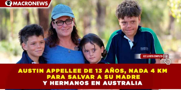 AUSTIN APPELLEE DE 13 AÑOS, NADA 4 KM PARA SALVAR A SU MADRE Y HERMANOS EN AUSTRALIA