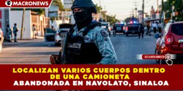 LOCALIZAN VARIOS CUERPOS DENTRO DE UNA CAMIONETA ABANDONADA EN NAVOLATO, SINALOA