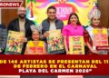 “MÁS DE 146 ARTISTAS SE PRESENTAN DEL 11 AL 17 DE FEBRERO EN EL CARNAVAL PLAYA DEL CARMEN 2026”