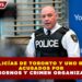 SIETE POLICÍAS DE TORONTO Y UNO RETIRADO, ACUSADOS POR SOBORNOS Y CRIMEN ORGANIZADO
