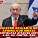 PRIMER MINISTRO BENJAMIN NETANYAHU AFIRMA QUE ISRAEL CONTINUARÁ ATAQUES JUNTO A EE. UU. CONTRA IRÁN