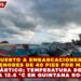 CIERRAN PUERTO A EMBARCACIONES MAYORES Y MENORES DE 40 PIES POR MASA DE AIRE ÁRTICO; TEMPERATURA DESCIENDE A 12.6 °C EN QUINTANA ROO