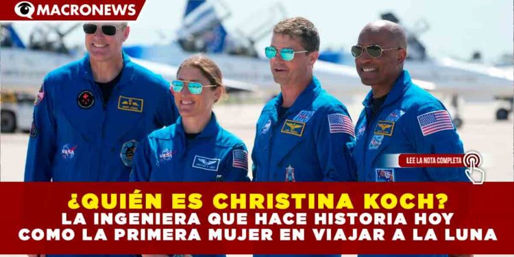 ¿QUIÉN ES CHRISTINA KOCH? LA INGENIERA QUE HACE HISTORIA HOY COMO LA PRIMERA MUJER EN VIAJAR A LA LUNA