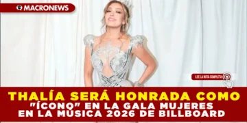 THALÍA SERÁ HONRADA COMO «ÍCONO» EN LA GALA MUJERES EN LA MÚSICA 2026 DE BILLBOARD