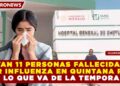 VAN 11 PERSONAS FALLECIDAS POR INFLUENZA EN QUINTANA ROO EN LO QUE VA DE LA TEMPORADA