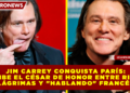 JIM CARREY CONQUISTA PARÍS: RECIBE EL CÉSAR DE HONOR ENTRE RISAS, LÁGRIMAS Y «HABLANDO» FRANCÉS