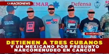 DETIENEN A TRES CUBANOS Y UN MEXICANO POR PRESUNTO NARCOMENUDEO EN CANCÚN