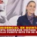 ¡GIRA PRESIDENCIAL EN QUINTANA ROO! PRESIDENTA SHEINBAUM VISITARÁ CANCÚN Y CARRILLO PUERTO ESTE FIN DE SEMANA