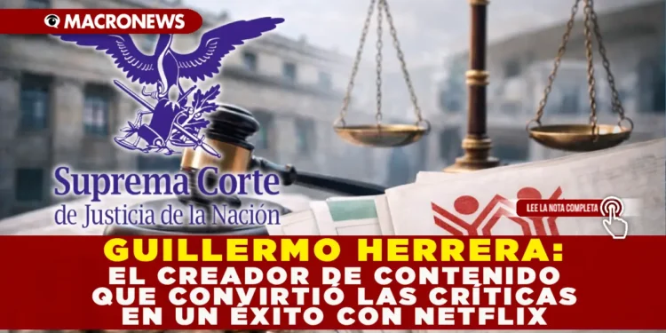 GUILLERMO HERRERA: EL CREADOR DE CONTENIDO QUE CONVIRTIÓ LAS CRÍTICAS EN UN ÉXITO CON NETFLIX