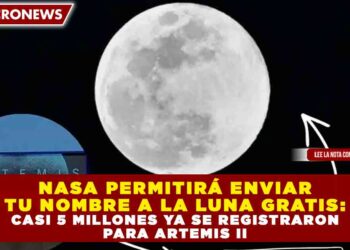 NASA PERMITIRÁ ENVIAR TU NOMBRE A LA LUNA GRATIS: CASI 5 MILLONES YA SE REGISTRARON PARA ARTEMIS II