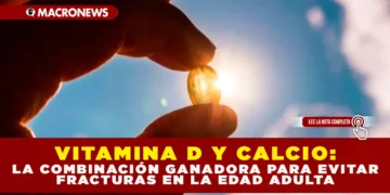 VITAMINA D Y CALCIO: LA COMBINACIÓN GANADORA PARA EVITAR FRACTURAS EN LA EDAD ADULTA