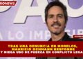 TRAS UNA DENUNCIA EN MORELOS, MAURICIO OCHMANN RESPONDE Y NIEGA USO DE FUERZA EN CONFLICTO LEGAL