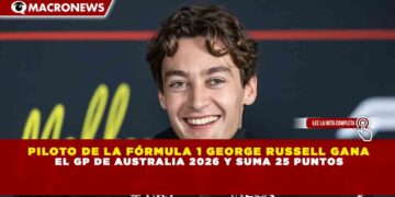PILOTO DE LA FÓRMULA 1 GEORGE RUSSELL GANA  EL GP DE AUSTRALIA 2026 Y SUMA 25 PUNTOS