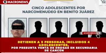 DETIENEN A 5 PERSONAS, INCLUIDOS 4  ADOLESCENTES,   POR PRESUNTA VENTA DE DROGAS EN SECUNDARIA  DE CANCÚN